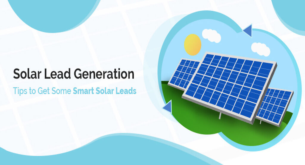 Solar Marketing Ideas To Generate Leads